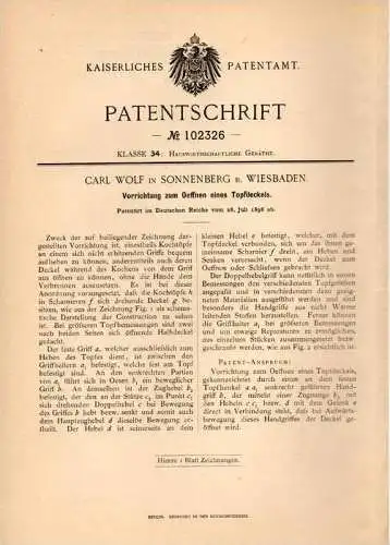 Original Patentschrift - C. Wolf in Sonnenberg b. Wiesbaden , 1898 , Öffner für Topfdeckel , Topf , Kochen !!!