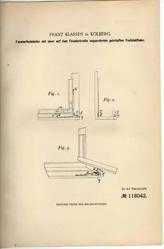 Original Patentschrift -  F. Klassen in Kolberg , 1899 , Fensterfeststeller !!!