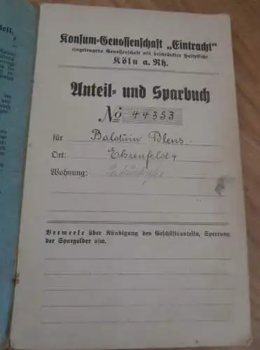 altes Sparbuch Konsum Genossenschaft "Eintracht" in Köln , 1921 - 1932 , Balduin Bleus in Köln , Sparkasse , Bank !!