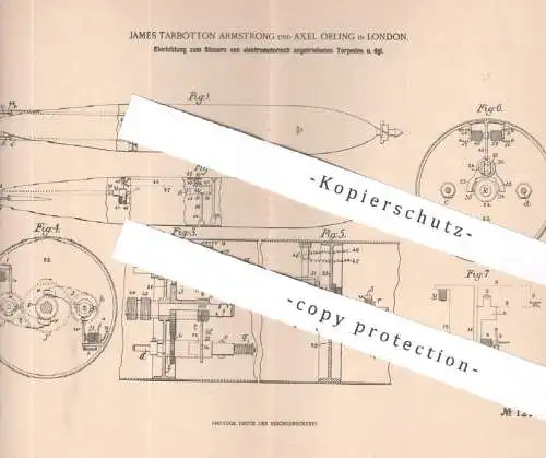 original Patent - James Tarbotton Armstrong , Axel Orling , London , England , 1900 , Torpedo mit Elektromotor - Antrieb