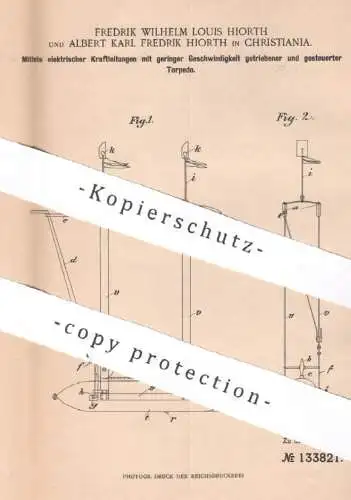 original Patent - Fredrik Wilhelm Louis Hiorth & Albert Karl Fredrik Hiorth , Christiania | 1899 | Torpedo | Schiff