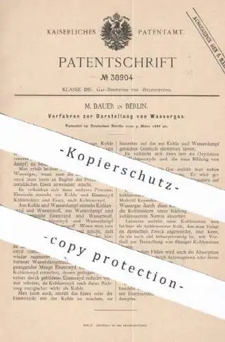 original Patent - M. Bauer , Berlin , 1886 , Darstellung von Wassergas | Wasser - Gas | Kohle , Wasserdampf , Eisenoxyd