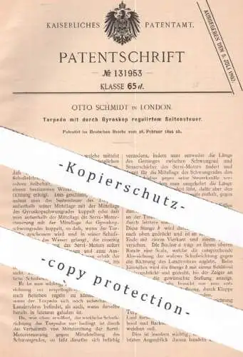 original Patent - Otto Schmidt , London , England | 1899 | Torpedo mit reguliertem Seitensteuer | Gyroskop , Schiff