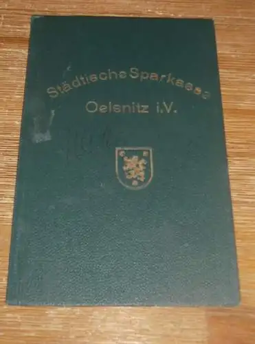 altes Sparbuch Oelsnitz , 1932 - 1945 , Willy Meinel in Tirpersdorf b. Oelsnitz , Sparkasse , Bank !!