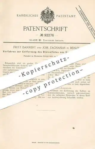 original Patent - Fritz Dannert und Joh. Zacharias , Berlin , 1896 , Entfernung von Bleisulfat aus Sammlerelektroden !!!