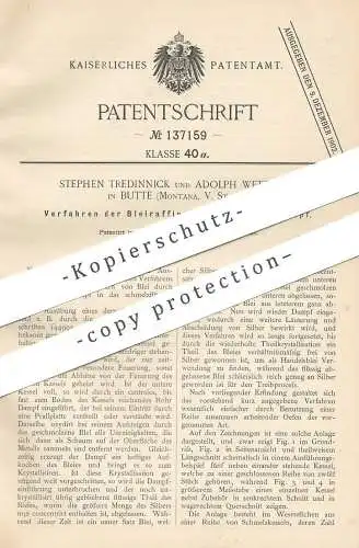 original Patent - Stephen Tredinnick , Adolph Wetzstein , Butte , Montana , USA , 1900 , Bleiraffination mit Wasserdampf