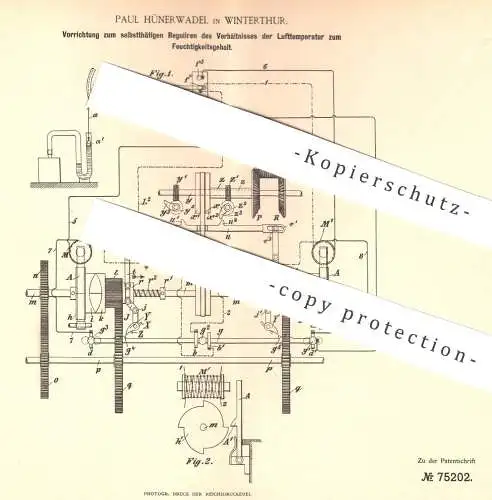 original Patent - Paul Hünerwadel , Winterthur 1893 , Regulierung von Lufttemperatur - Feuchtigkeitsgehalt - Verhältnis