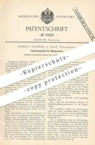 original Patent - Robert Steiner , Graz / Steiermark , 1893 , Fadenabzugshebel f. Nähmaschinen | Nähmaschine | Schneider