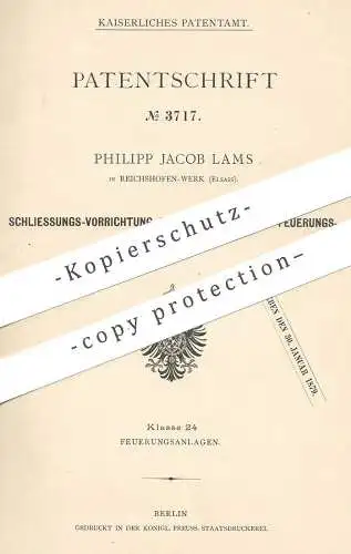 original Patent - Philipp Jacob Lams , Reichshofen Werk / Elsass , 1878 , Zugschieber - Verschluss bei Feuerungsanlage !