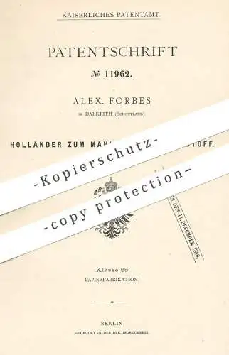 original Patent - Alex. Forbes , Dalkeith , Schottland , 1880 , Holländer zum Mahlen von Papierstoff | Papier | Stoff