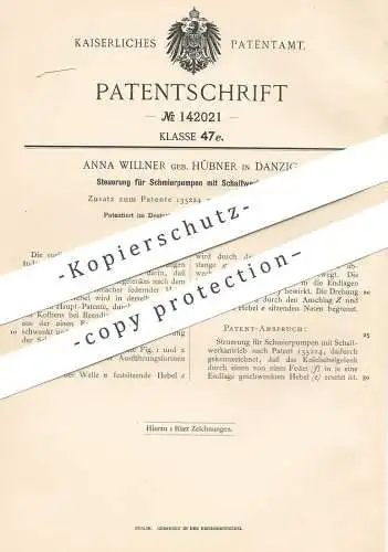 original Patent - Anna Willner geb. Hübner , Danzig , 1902 , Steuerung für Schmierpumpen mit Schaltwerkantrieb | Pumpe