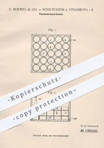 original Patent - C. Holweg & Co. , Schiltigheim / Strassburg / Elsass , 1901 , Transportkasten für Flaschen | Flasche !