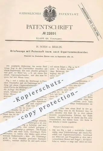 original Patent - H. Noeh , Berlin , 1882 , Briefwaage mit Petschaft , Zigarrenabschneider | Brief , Waage , Zigarren !!