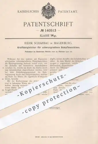 original Patent - Herm. Scharbau , Magdeburg , 1902 , Kraftausgleicher für schwungradlose Dampfmaschinen | Motor !!!