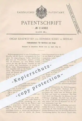 original Patent - Oscar Kiesewetter , Heinrich Scheu , Breslau , 1899 , Faltenklammer für Gardinen | Klammer , Schneider