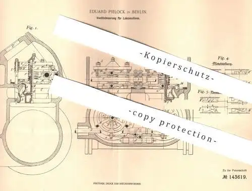 original Patent - Eduard Pielock , Berlin , 1901 , Ventilsteuerung f. Lokomotiven | Lokomotive , Eisenbahn , Eisenbahnen