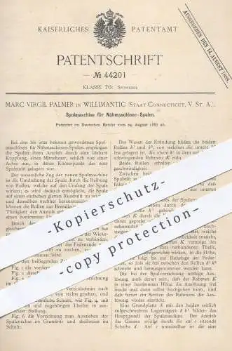 original Patent - Marc Virgil Palmer , Willimantic , Connecticut , USA , 1887 , Spulmaschine für Nähmaschinen - Spulen !