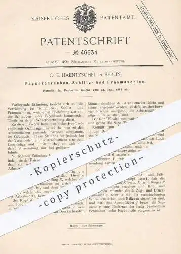 original Patent - O. E. Haentzschel , Berlin , 1888 , Façonschrauben - Fräsmaschine | Fräsen , Metall , Schrauben !!