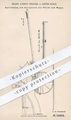 original Patent - Franz Joseph Wehner , Köln / Nippes , 1885 , Ausspannen der Pferde vom Wagen | Pferdekutsche , Kutsche