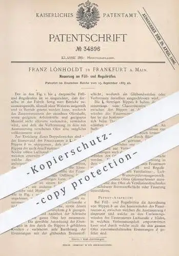 original Patent - Franz Lönholdt , Frankfurt / Main , 1885 , Füllofen , Regulierofen | Ofen , Öfen , Ofenbauer , Heizung