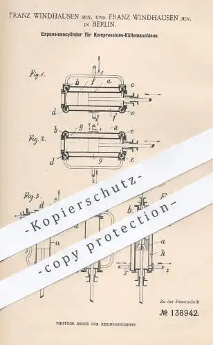 original Patent - Franz Windhausen Sen. & Jun. , Berlin , 1902 , Expansionszylinder für Kompressions - Kältemaschinen !!