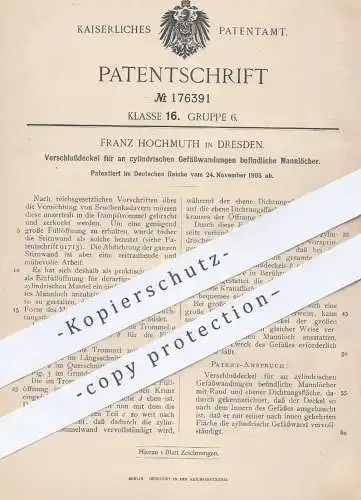 original Patent - Franz Hochmuth , Dresden , 1905 , Verschlussdeckel für zylindrische Gefäße | Deckel , Dichtung !!