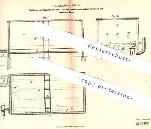 original Patent - G. A. Oncken , Berlin , 1887 , Trocknen von Holz o. Tabak im luftverdünnten Raum | Tocknung !!!