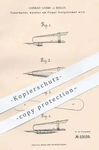 original Patent - Conrad Garbe , Berlin , 1883 , am Finger festgeklemmter Federhalter | Füllhalter , Füller , Stift !!