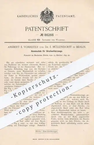 original Patent - Ansbert R. Vorreiter u. Dr. E. Müllendorf , Berlin , 1895 , Hemmschuh für Straßenfahrzeuge | Bremse !!