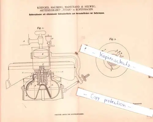 original Patent - Koefoed, Hauberg, Marstrand & Helweg, Aktieselskabet "Titan" in Kopenhagen , 1898 , Butterschleuder!!!