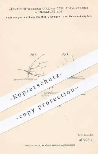 original Patent - A. Th. Goll u. C. A. Schlund , Frankfurt / Main , 1878 , Manschettenknöpfe , Knöpfe für Hemden | Knopf