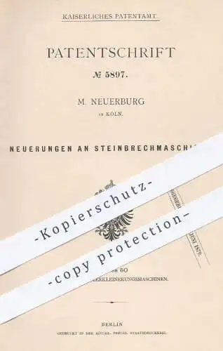 original Patent - M. Neuerburg in Köln , 1878 , Steinbrechmaschine | Steinbrechmaschinen , Gestein , Stein , Mühlen !!!