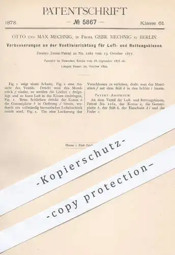 original Patent - Otto u. Max Mechnig , Berlin , 1878 , Ventil an Luftkissen u. Rettungskissen | Ventile , Feuerwehr !!!