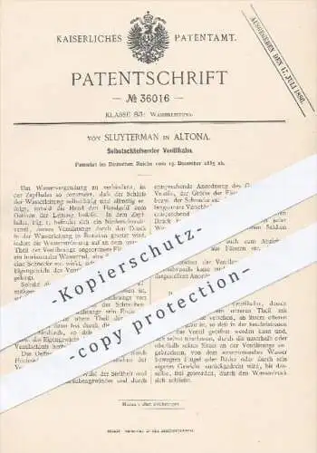 original Patent - von Sluyterman in Altona , Hamburg , 1885 , Selbstschließender Ventilhahn , Ventil , Wasserleitung !!!