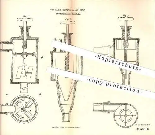 original Patent - von Sluyterman in Altona , Hamburg , 1885 , Selbstschließender Ventilhahn , Ventil , Wasserleitung !!!