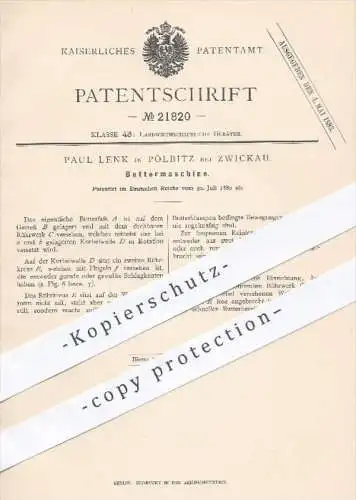 original Patent - Paul Lenk in Pölbitz bei Zwickau , 1882 , Buttermaschine , Butter , Butterfass , Landwirtschaft !!!