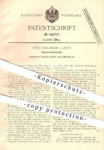 original Patent - Otto Schumann in Zeitz , 1903 , Flugaschenabscheider , Flugasche , Asche , Schornstein , Feuer !!!