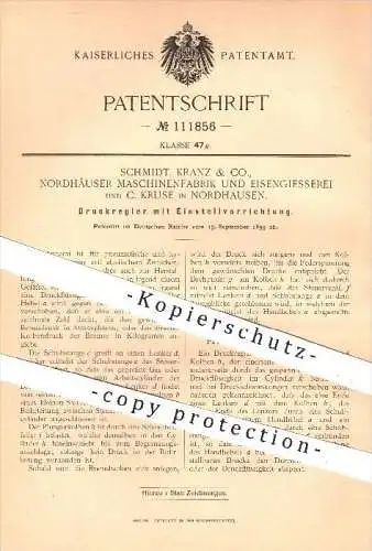 original Patent - Schmidt , Kranz & Co. , Maschinenfabrik & Eisengießerei , C. Kruse , Nordhausen , 1899 , Druckregler