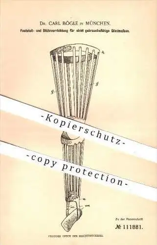 original Patent - Dr. Carl Bögle , München , 1899 , Feststell- und Stützvorrichtung für Gliedmaßen , Schienen , Medizin