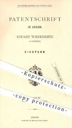 original Patent - Eduard Wiedenbrüg in Hamburg , 1880 , Eissporn , Eis , Sporn , Stiefel , Schuhe , Schuhwerk , Winter !