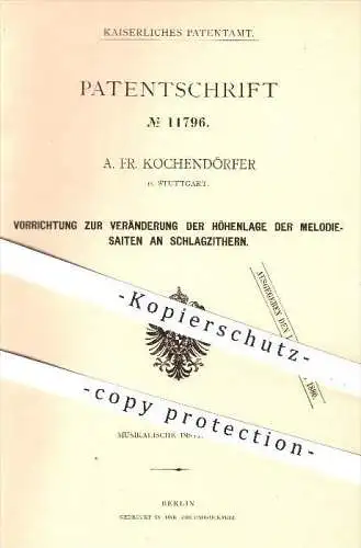 original Patent - A. Fr. Kochendörfer in Stuttgart , 1880 , Höhenlage der Melodie - Saiten an Zittern , Zitter , Musik !