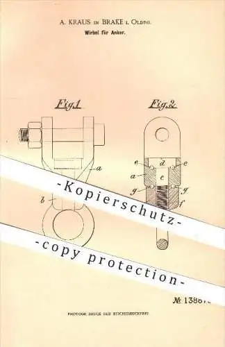 original Patent - A. Kraus in Brake , Oldenburg , 1902 , Wirbel für Anker , Ankerkette , Metall , Schiffbau , Schiffe !!