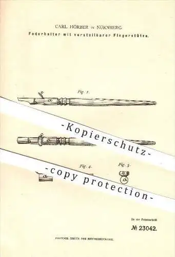 original Patent - Carl Hörber in Nürnberg , 1883 , Federhalter mit verstellbarer Fingerstütze , Feder , Füllhalter