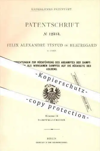 original Patent - Felix Alexandre Testud de Beauregard in Paris , 1880 , Rückführung des Abdampfes an Dampfmaschinen !!!