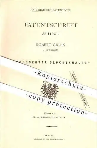 original Patent - Robert Gruis in Heilbronn , Glockenhalter , Glocke , Beleuchtung , Lampe , Licht !!!