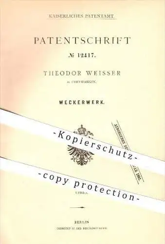 original Patent - Theodor Weisser in Furtwangen , 1880 , Weckerwerk , Wecker , Uhrwerk , Uhr , Uhren , Uhrmacher , Zeit