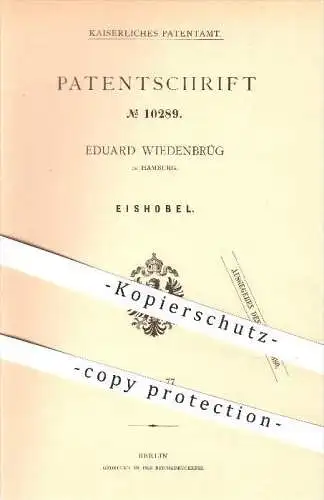 original Patent - Eduard Wiedenbrüg in Hamburg , 1880 , Eishobel , Eis , Hobel , Eisbahn , Eisfläche , Wintersport !!!