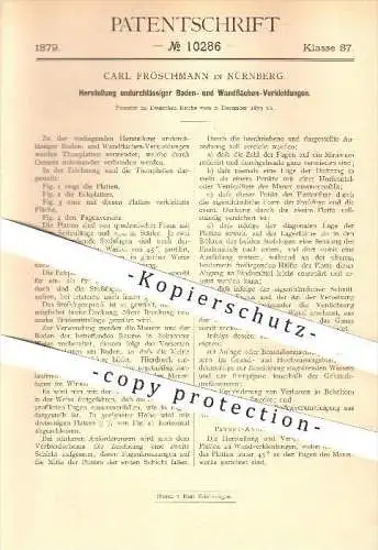 original Patent - Carl Fröschmann in Nürnberg  , 1879 , Herstellung von Bodenplatten u. Wandplatten , Fliesen , Paneele