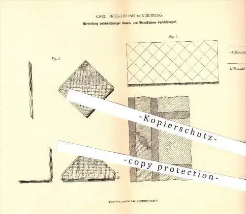 original Patent - Carl Fröschmann in Nürnberg  , 1879 , Herstellung von Bodenplatten u. Wandplatten , Fliesen , Paneele