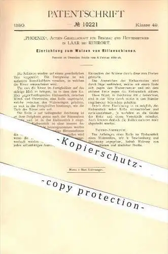 original Patent - Phoenix AG für Bergbau u. Hüttenbetrieb , Laar bei Ruhrort , 1880 , Walzen von Rillenschienen , Walze